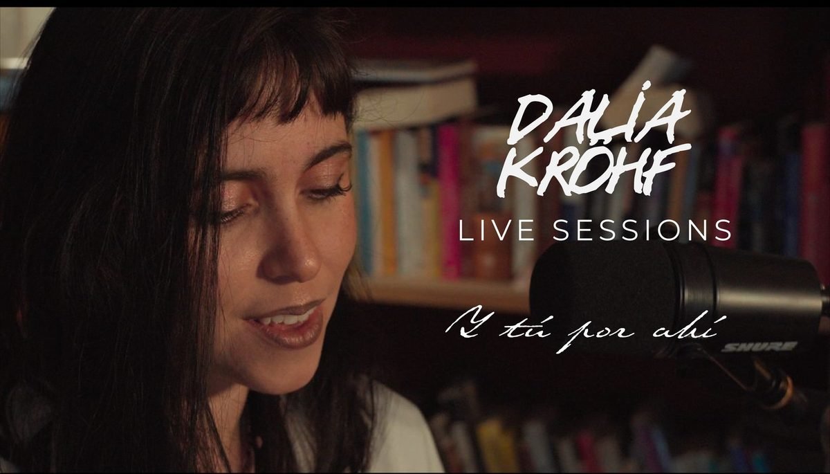 Y tú por ahí — Live Session · Dalia Krohf